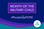 FCPS Month of the Military Child, #PurpleUpFCPS!