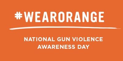 #WearOrange, National Gun Violence Awareness Day