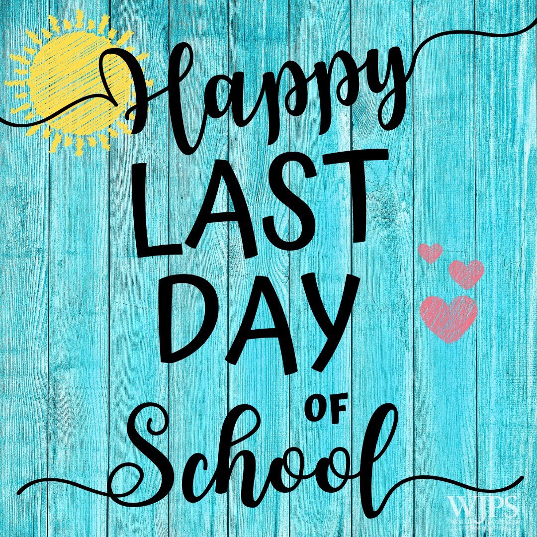 Happy Last day of school