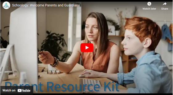 FCPS Parent Resource Kit - Schoology: Welcome Parents and Guardians