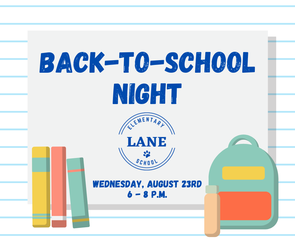 Back to School Night is Wednesday, August 23rd, 6 to 8 p.m.