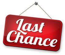 last chance