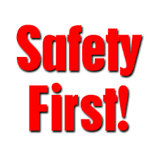 safety first