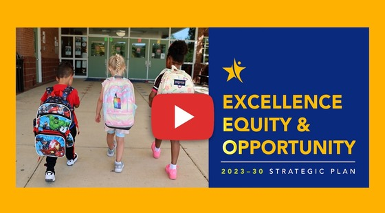 Excellence, Equity, & Opportunity 2023-30 Strategic Plan
