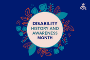 FCPS Disability History and Awareness Month