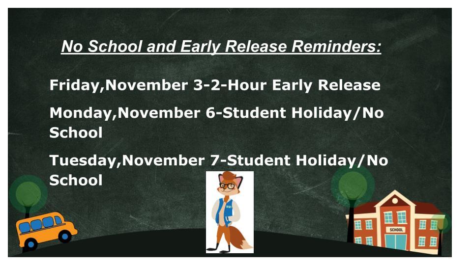 Early Release and Student Holidays
