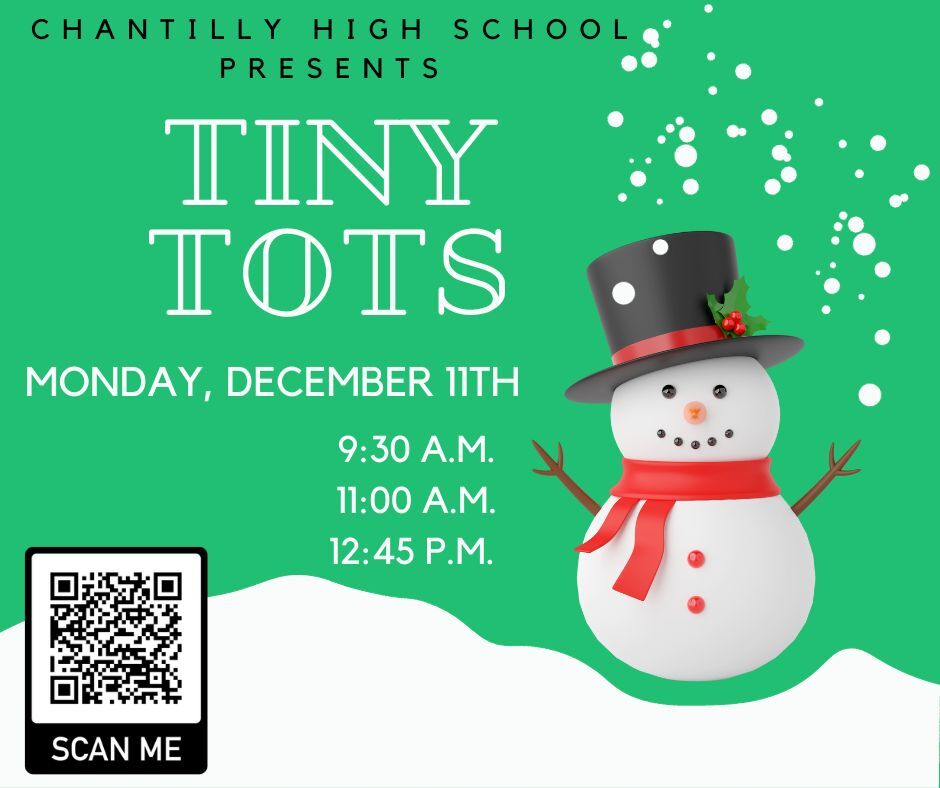 Chantilly High School Presents Tiny Tots