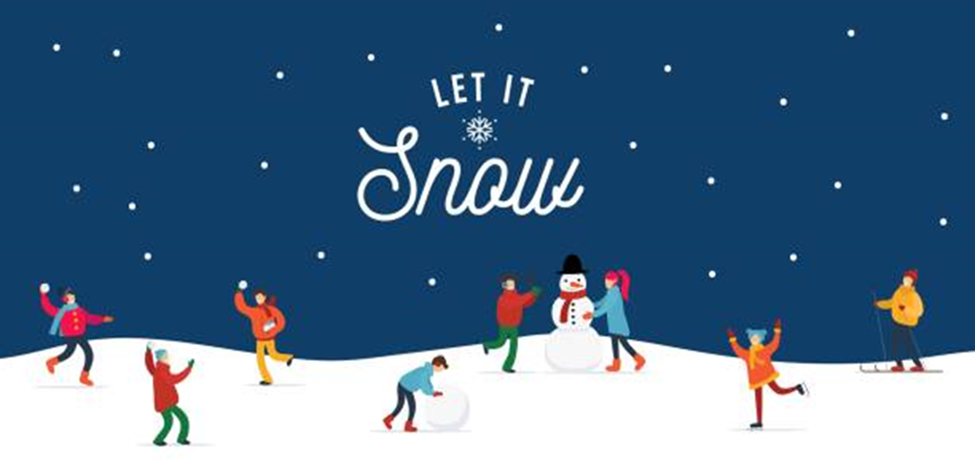 graphic of people playing in the snow with text "Let it snow"