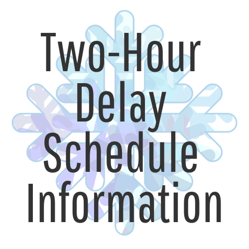 two-hour delay schedule information