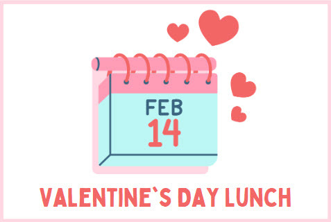 Valentine's Day Lunch