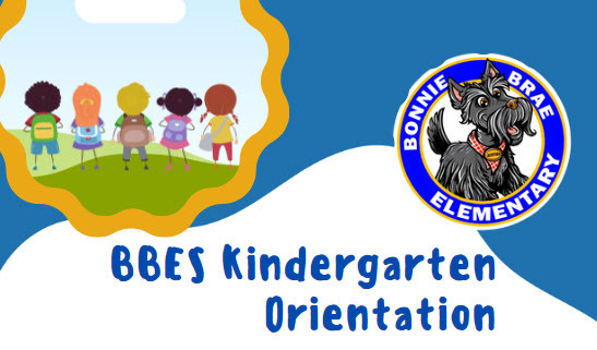 Bonnie Brae Kindergarten Orientation
