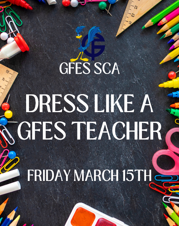 Dress like a GFES Teacher March 15