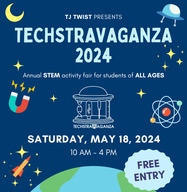 TJ Techstravaganza STEM flyer