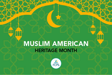 Muslim American Heritage Month graphic