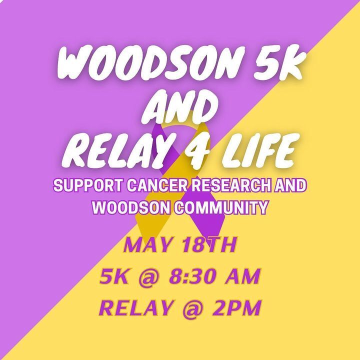 Relay For Life and Woodson 5K