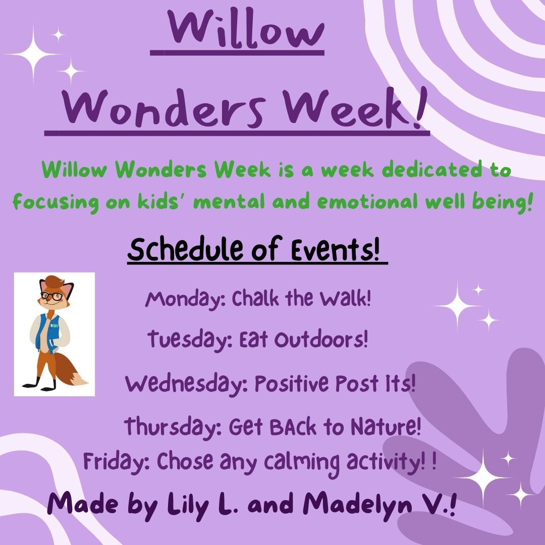 This week is Willow Wonders Week, a week dedicated to celebrating all that makes us wonderful!