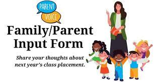 Parent Input forms are due May 20th. Link is in the message below.