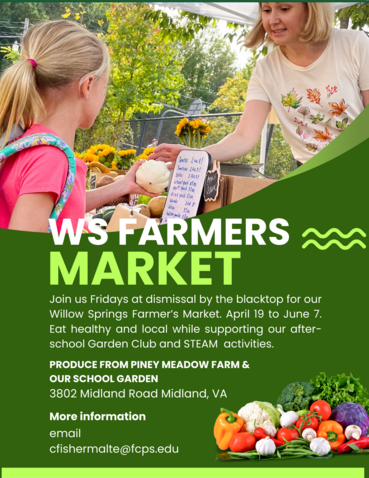 Willow  Springs' Farmers Market is open every Friday after school.
