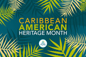Caribbean American Heritage Month FCPS graphic