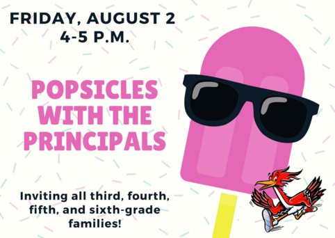 Popsicles with the Principals (grades 3-6)