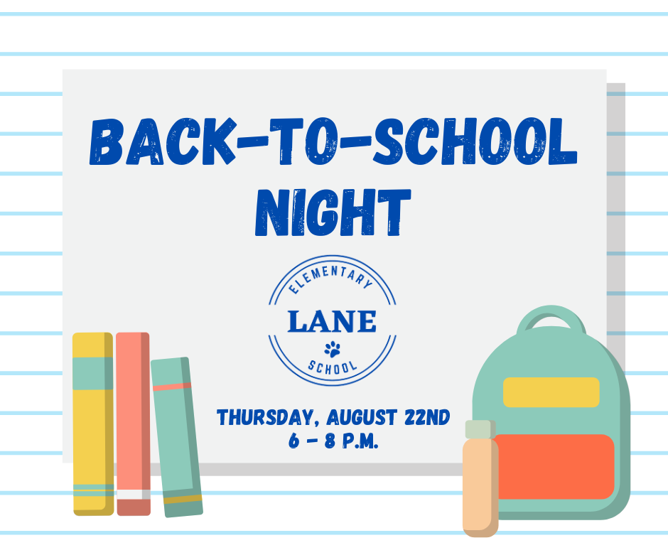 Back to School Night Is August 22nd, 6 - 8 p.m.