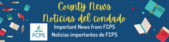 County News: Important News From FCPS