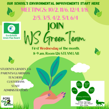 Students in grades 3-6 are invited to join Willow Springs Green Team. The first meeting is next Wednesday. 