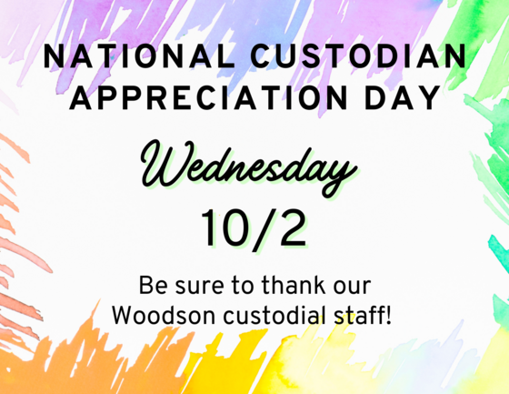 Wednesday 10/2 is National Custodian Appreciation Day