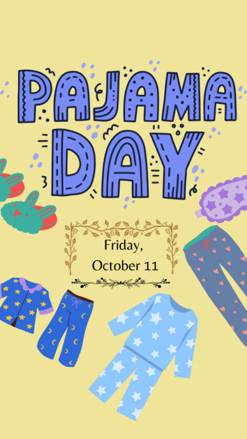 Tomorrow is Pajama Day.