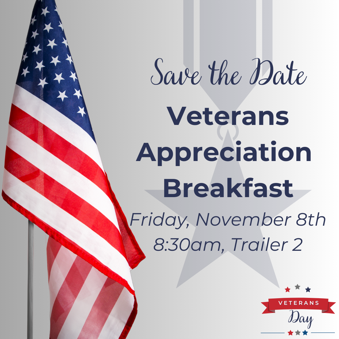 Save the Date: Veteran's Appreciation Breakfast, Friday, November 8th, 8:30 am, Trailer 2