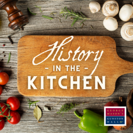 History in the Kitchen at Gunston Hall