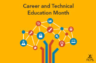 February Is Career and Technical Education Month