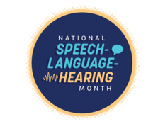 Speech-Language-Hearing Month