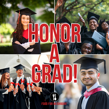 Food for Neighbors Grad Fundraiser