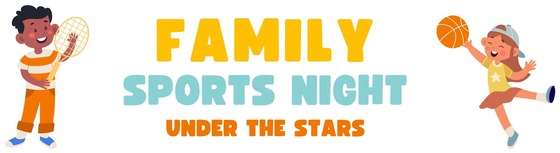 Family Sports Night Under the Stars