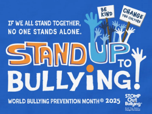 Stand Up to Bullying World Bullying Prevention Month 2025