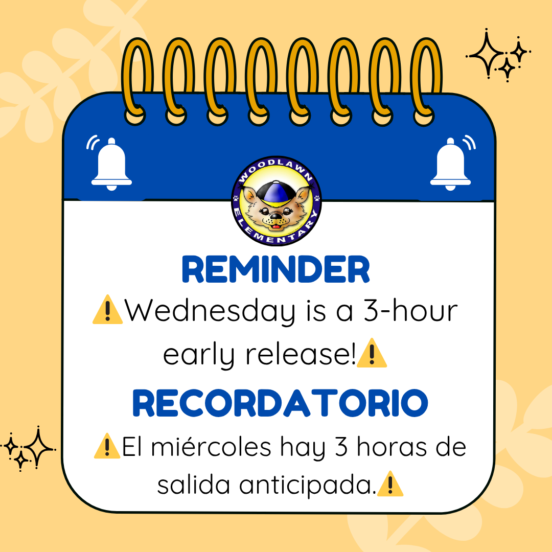 Reminder, there is a 3-hour early release on Wednesday. 