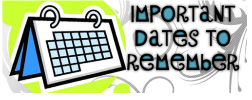 Important Upcoming Dates