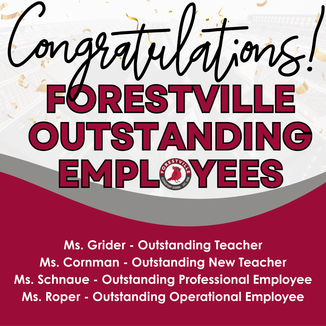 Forestville Outstanding Employees: Ms. Grider, Ms. Cornman, Ms. Schnaue, and Ms. Roper are recognized for their hard work.