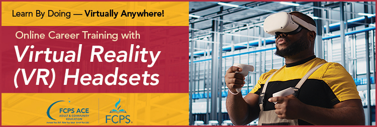 Employee using FCPS ACE Online Training VR Headset