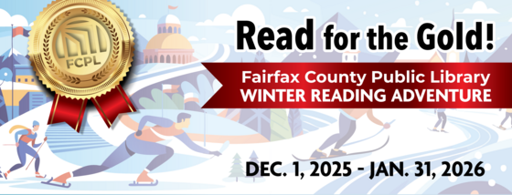 Winter Reading Adventure at the Fairfax County Public Library goes from Dec 1 - January 31