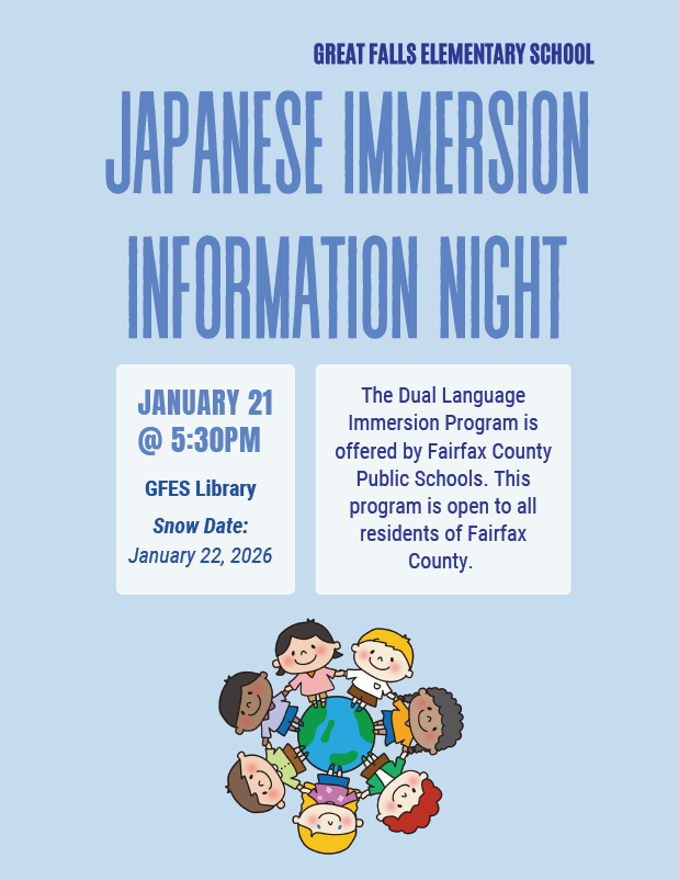 Japanese Immersion Information Night: January 21 @ 5:30 pm. This program is open to all residents of Fairfax County