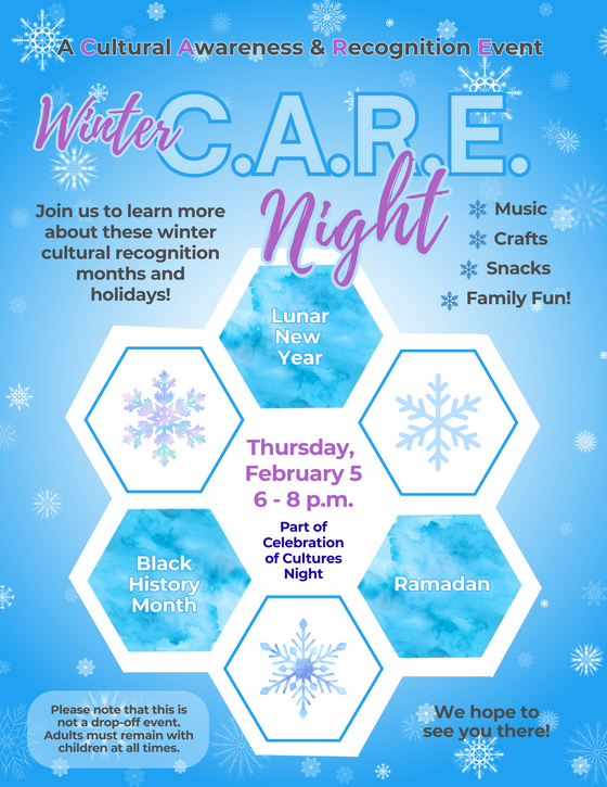 Winter Cultural Awareness & Recognition Event (CARE) Night - Thursday, February 5, 6 to 8 p.m, part of Celebration of Cultures Night