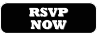 black button with white letters "RSVP NOW"