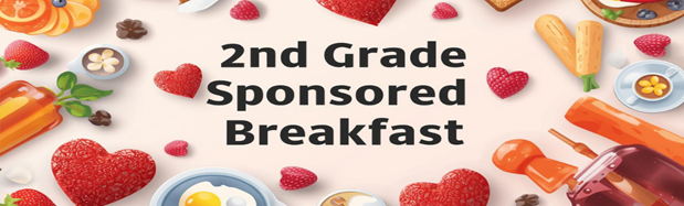 2nd Grade Sponsored Breakfast