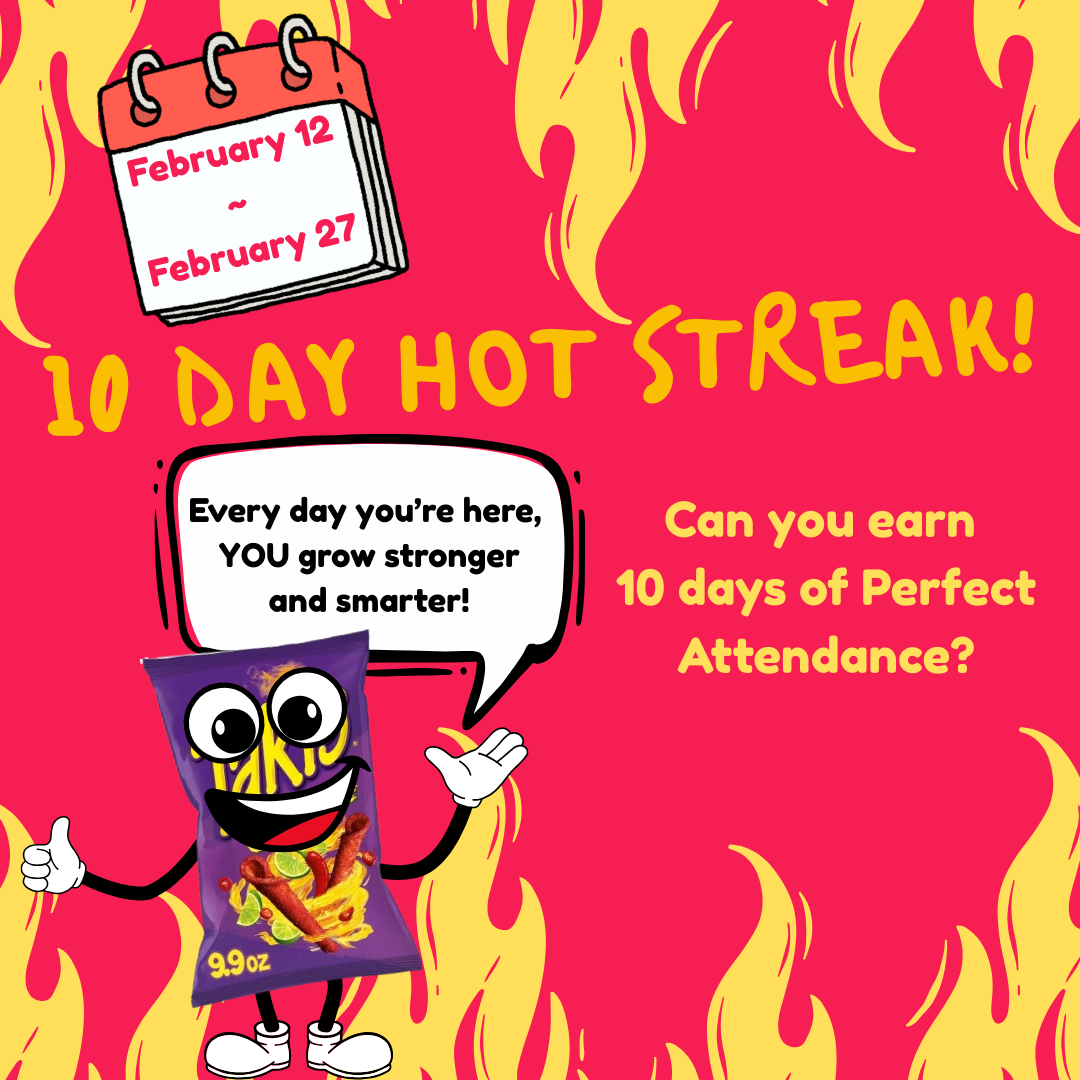 Hot Streak Attendance Flyer: Feb 12-27 (English)