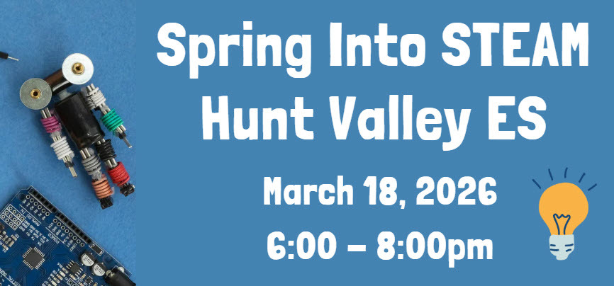 Hunt Valley STEAM Night flier