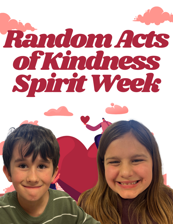 two smiling students with graphic overlay  heart graphic and the words "Random Acts of Kindness Spirit Week" in red letters
