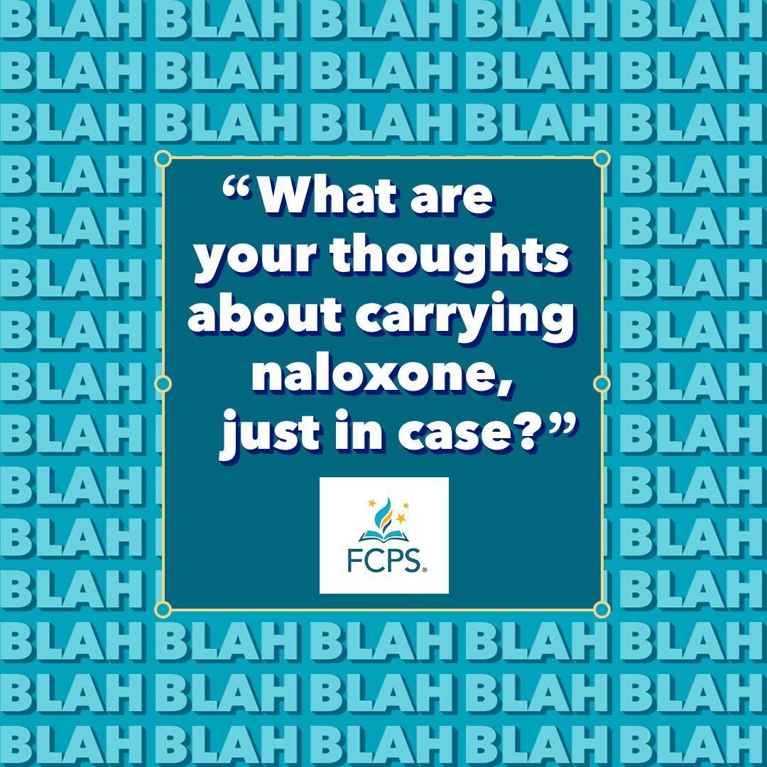What are your thoughts about carrying naloxone, just in case?" Background has repeated "BLAH" text in blue.