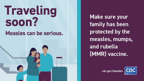 Graphic stating "Traveling soon? Measles can be serious."